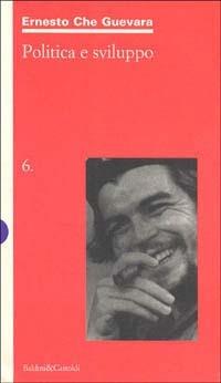 Politica e sviluppo - Ernesto Che Guevara - copertina