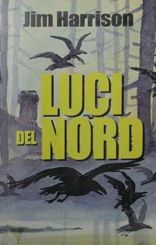 Luci del nord - Jim Harrison - copertina