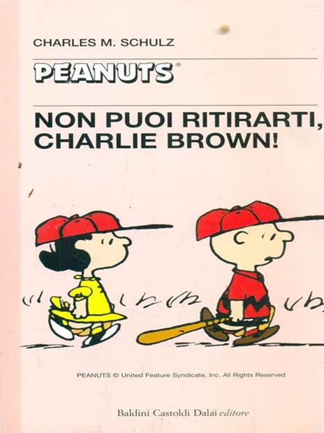 Non puoi ritirarti, Charlie Brown - Charles M. Schulz - 3