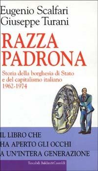Razza padrona - Eugenio Scalfari,Giuseppe Turani - copertina