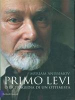 Primo Levi o la tragedia di un ottimista