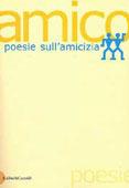 Amico. Poesie sull'amicizia