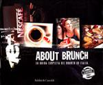 About brunch. La guida completa del brunch in Italia