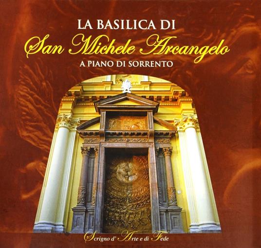 La basilica di san Michele Arcangelo a Piano di Sorrento - copertina