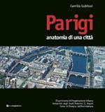 Parigi. Anatomia di una città