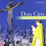 Don Ciro cinquant'anni tra Gesù e la gente