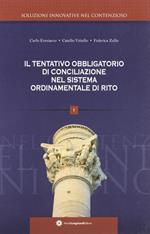 Il tentativo obbligatorio di conciliazione nel sistema ordinamentale di rito