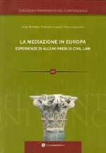 La mediazione in Europa esperienze di alcuni paesi di civil law