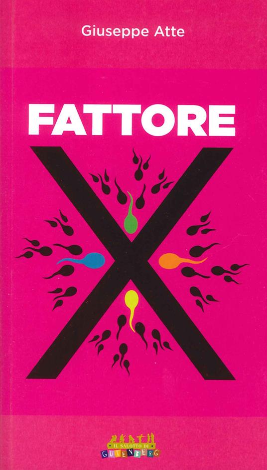 Fattore X - Giuseppe Atte - copertina