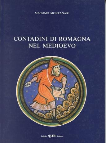 Contadini di Romagna nel Medioevo - Massimo Montanari - copertina