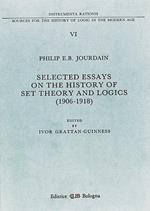 Selected essays on the history of set theory and logics (1906-1918)