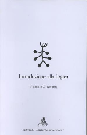 Introduzione alla logica - Theodor G. Bucher - copertina