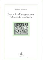 Lo studio e l'insegnamento della storia medievale. Spunti di riflessione su questioni preliminari e di metodo