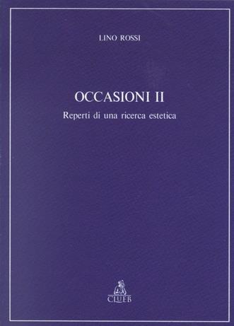 Occasioni. Vol. 2: Reperti di una ricerca estetica. - Lino Rossi - copertina