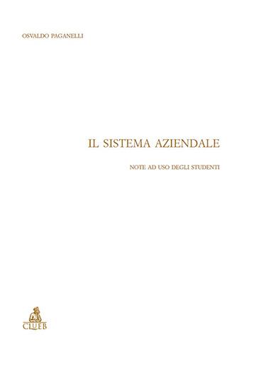 Il sistema aziendale. Note ad uso degli studenti - Osvaldo Paganelli - copertina