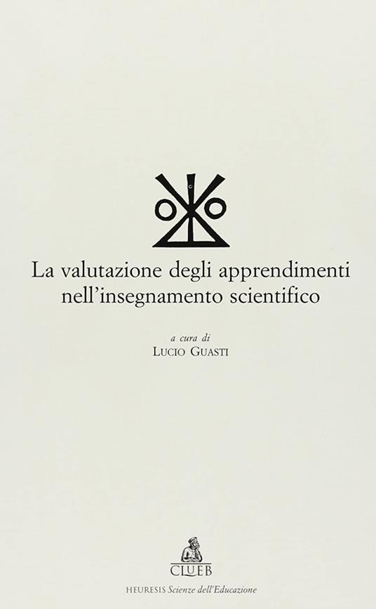 La valutazione degli apprendimenti nell'insegnamento scientifico - copertina