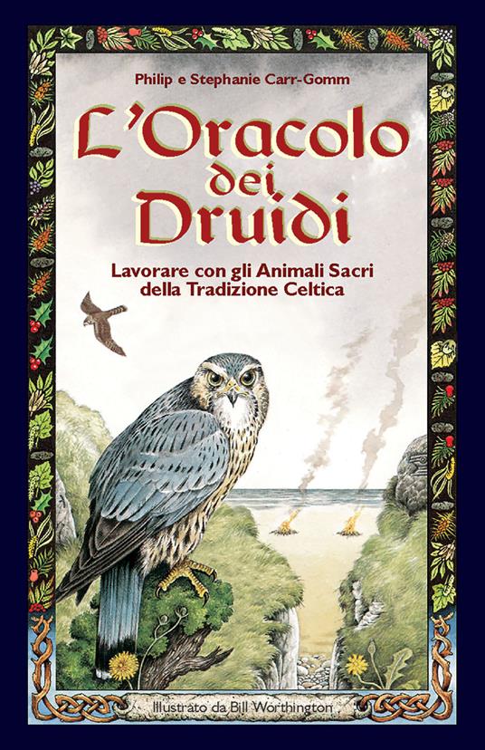 L'oracolo dei druidi. Lavorare con gli animali sacri della tradizione celtica. Con 33 carte - Philip Carr Gomm,Stephanie Carr Gomm - copertina