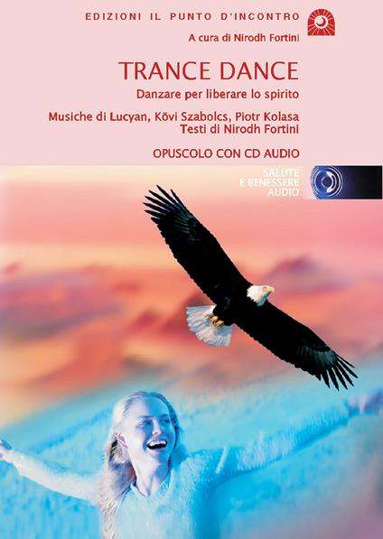 Trance dance. La danza che libera lo spirito. Con CD Audio - copertina