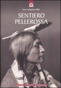 Sentiero pellerossa - Joyce Sequichie Hifler - copertina