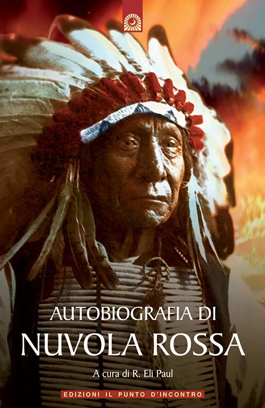Autobiografia di Nuvola Rossa. Capo guerriero Oglala - copertina