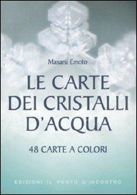 Le carte dei cristalli d'acqua - Masaru Emoto - copertina