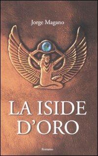 La Iside d'oro - Jorge Magano - copertina