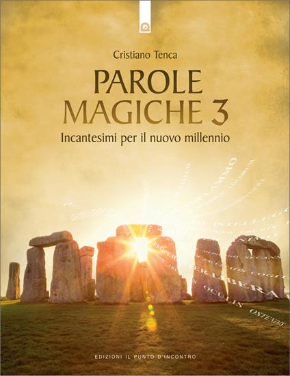 Parole magiche. Vol. 3 - Cristiano Tenca - ebook