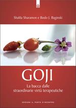 Goji. La bacca dalle straordinarie virtù terapeutiche