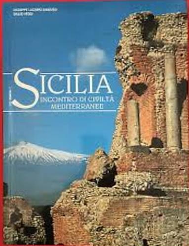 Sicilia. Incontro di civiltà mediterranee. Ediz. illustrata - Giulio Veggi,Giuseppe Lazzaro Danzuso - copertina