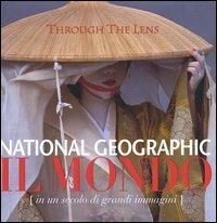 National Geographic. Il mondo (in un secolo di grandi immagini). Ediz. illustrata - copertina