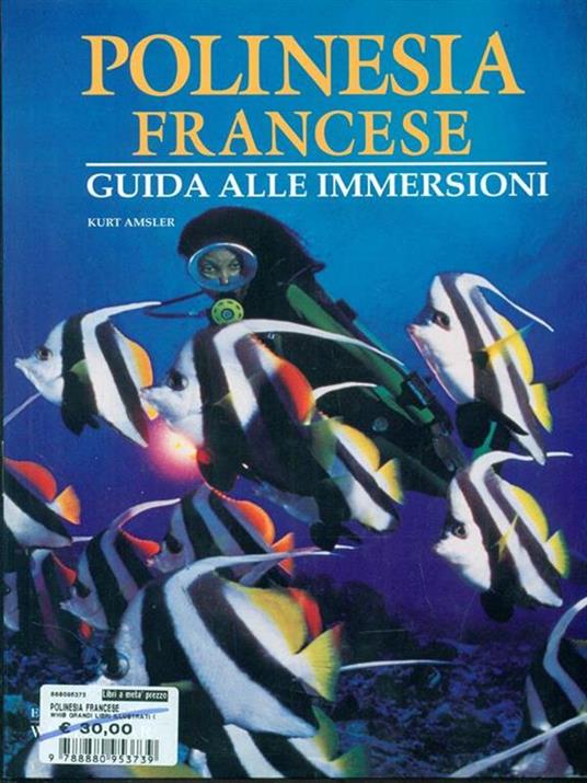 Polinesia francese. Ediz. illustrata - Kurt Amsler - 2