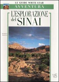 L' esplorazione del Sinai. Ediz. illustrata - Alberto Siliotti - copertina