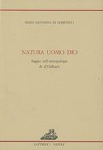 Natura uomo Dio. Saggio sull'antropologia di d'Holbach