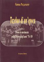 Tazebao di un'epoca. Donne in movimento nella Taranto degli anni '70 e '80