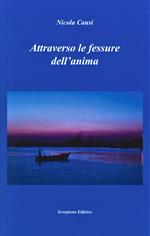 Attraverso le fessure dell'anima