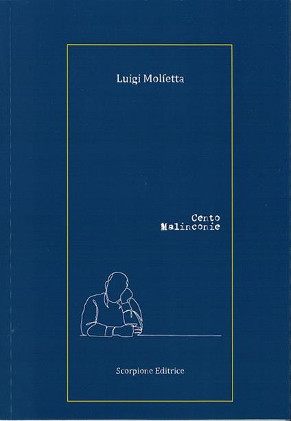 Cento malinconie - Luigi Molfetta - copertina