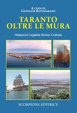 Taranto oltre e mura. Relazioni Legalità Servizi Cultura