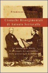 Cronache risorgimentali di Antonio Serravalle - Francesco Talamo - copertina