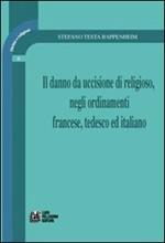 Il danno da uccisione di religioso, negli ordinamenti francese, tedesco ed italiano