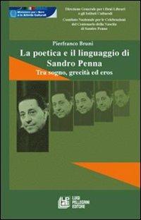 La poetica e il linguaggio di Sandro Penna. Tra sogno, grecità ed eros - Pierfranco Bruni - copertina