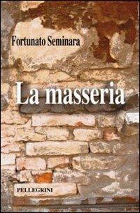 La masseria - Fortunato Seminara - copertina