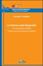 La fabbrica della marginalità. La scuola fascista in Calabria (note per una storia dell'istruzione calabrese)