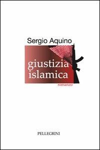 Giustizia islamica - Sergio Aquino - copertina