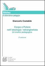 Corpo e potere nell'ideologia 'ndranghetista. Un'analisi pedagogica