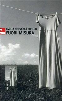 Fuori misura - Emilia B. Cirillo - copertina