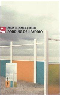 L'ordine dell'addio - Emilia B. Cirillo - copertina