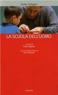 La scuola dell'uomo - Guido Calogero - copertina