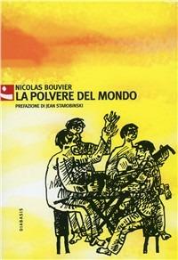 La polvere del mondo - Nicolas Bouvier - copertina