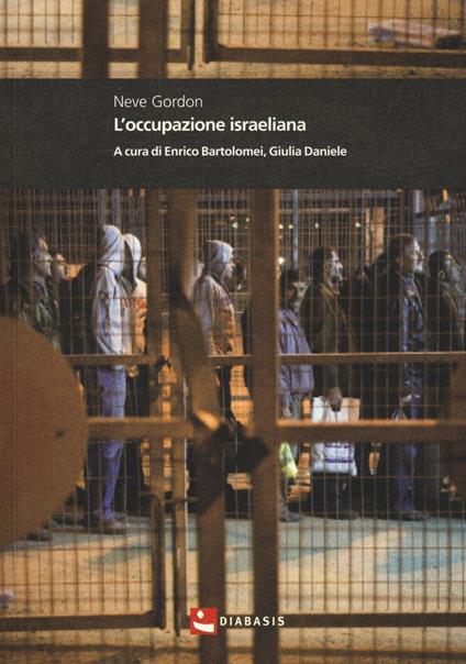 L'occupazione israeliana - Neve Gordon - copertina