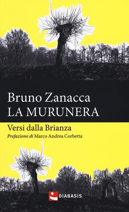 La murunera. Versi dalla Brianza - Bruno Zanacca - copertina